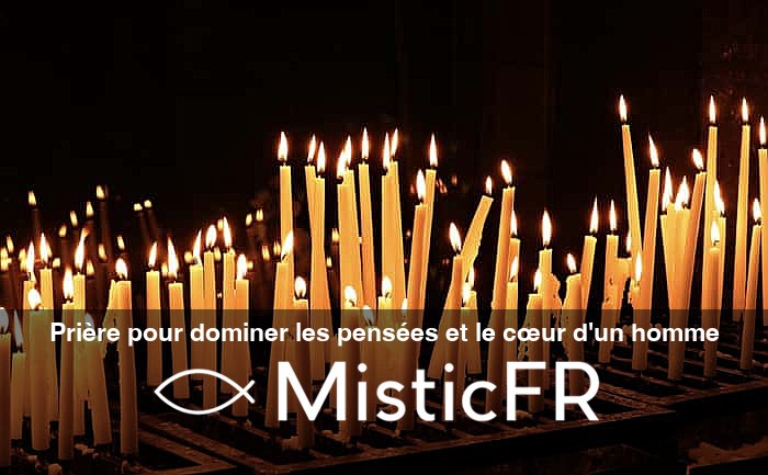 Priere_pour_dominer_les_pensees_et_le_coeur_d_un_homme