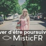 Rêver d'être poursuivi(e)
