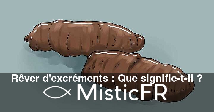 Rever_d_excrements__Que_signifie-t-il_