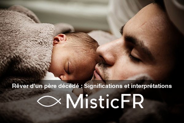 Rever_d_un_pere_decede__Significations_et_interpretations