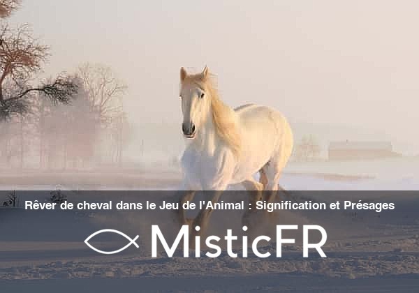Rever_de_cheval_dans_le_Jeu_de_l_Animal__Signification_et_Presages